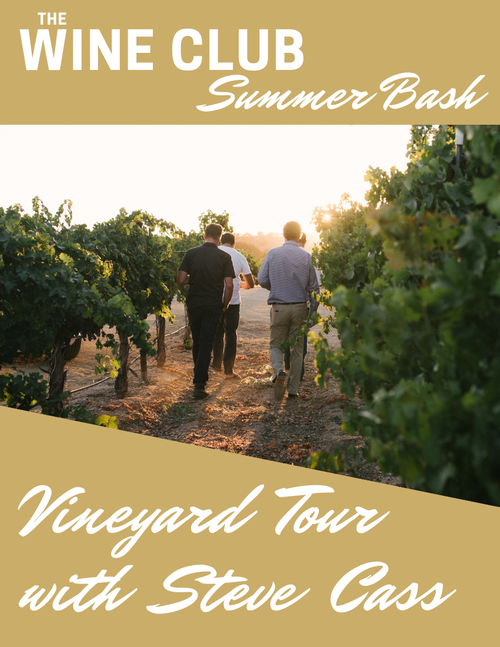 2024 Summer Bash - Vineyard Tour with Steve Cass